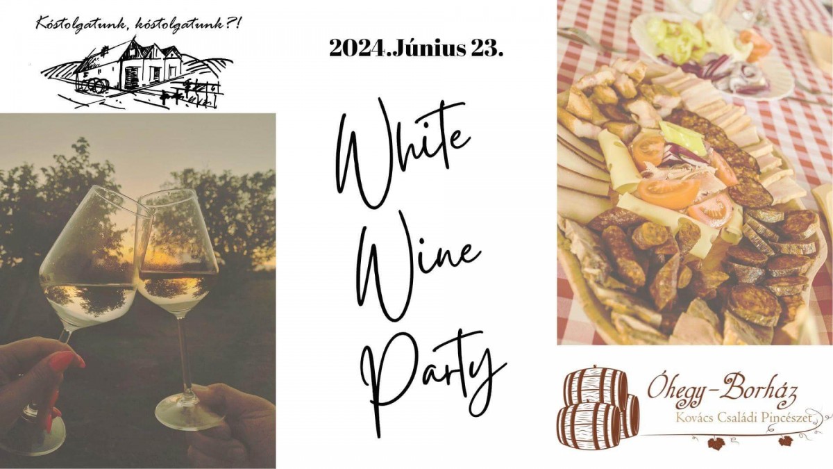 White Wine Party - Szent Iván éjjelén